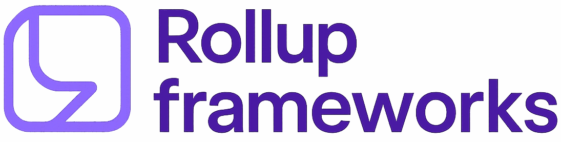 Rollup Frameworks